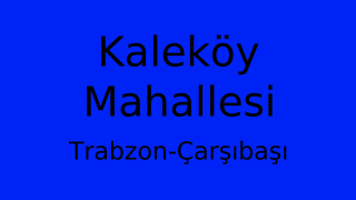 Kaleköy Mahallesi Thumbnail