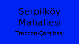 Serpilköy Mahallesi Thumbnail