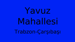 Yavuz Mahallesi Thumbnail