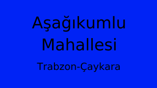 Aşağıkumlu Mahallesi Thumbnail
