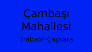 Çambaşı Mahallesi Thumbnail