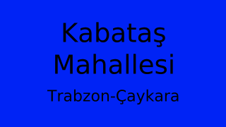 Kabataş Mahallesi Thumbnail