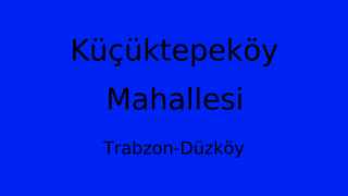Küçüktepeköy Mahallesi Thumbnail
