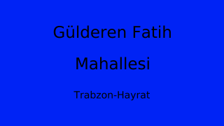 Gülderen Fatih Mahallesi Thumbnail