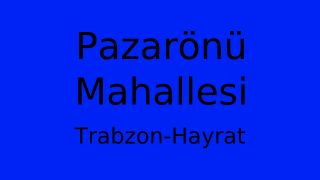 Pazarönü Mahallesi Thumbnail