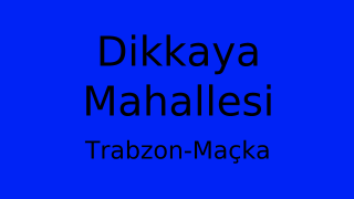 Dikkaya Mahallesi Thumbnail
