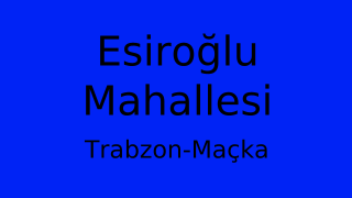 Esiroğlu Mahallesi Thumbnail