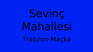 Sevinç Mahallesi Thumbnail
