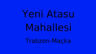 Yeni Atasu Mahallesi Thumbnail