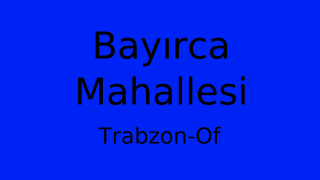Bayırca Mahallesi Thumbnail