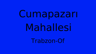 Cumapazarı Mahallesi Thumbnail