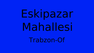 Eskipazar Mahallesi Thumbnail
