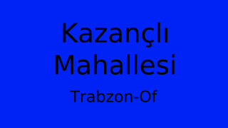 Kazançlı Mahallesi Thumbnail