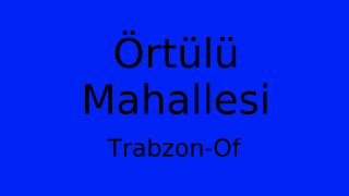 Örtülü Mahallesi Thumbnail