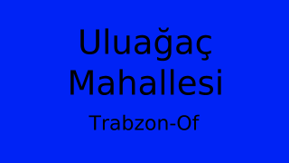 Uluağaç Mahallesi Thumbnail