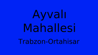 Ayvalı Mahallesi Thumbnail