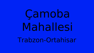 Çamoba Mahallesi Thumbnail
