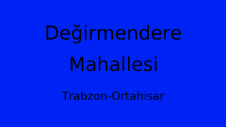 Değirmendere Mahallesi Thumbnail