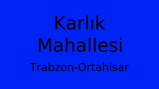 Karlık Mahallesi Thumbnail