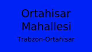 Ortahisar Mahallesi Thumbnail