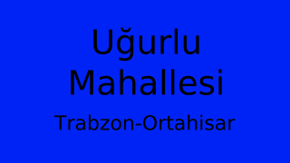 Uğurlu Mahallesi Thumbnail
