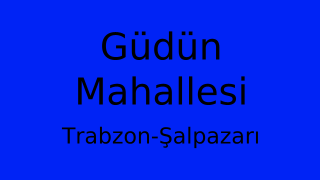 Güdün Mahallesi Thumbnail