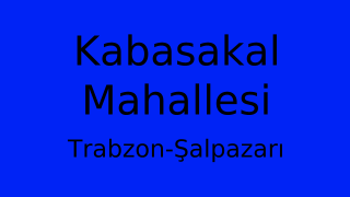 Kabasakal Mahallesi Thumbnail