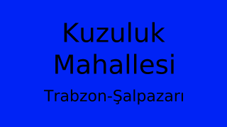 Kuzuluk Mahallesi Thumbnail