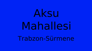Aksu Mahallesi Thumbnail