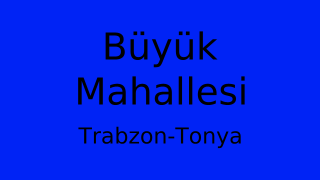 Büyük Mahallesi Thumbnail