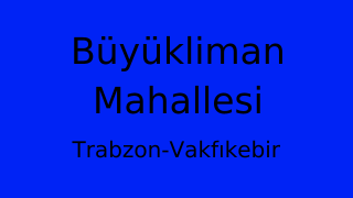 Büyükliman Mahallesi Thumbnail