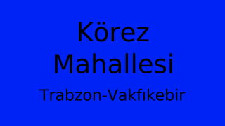 Körez Mahallesi Thumbnail