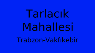 Tarlacık Mahallesi Thumbnail