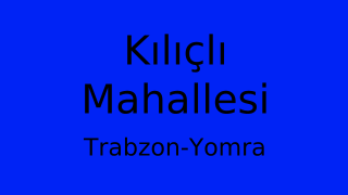 Kılıçlı Mahallesi Thumbnail