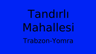 Tandırlı Mahallesi Thumbnail