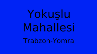 Yokuşlu Mahallesi Thumbnail