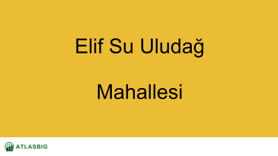 Elif Su Uludağ Mahallesi Haritası Thumbnail