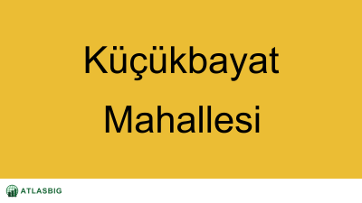 Küçükbayat Mahallesi Haritası Thumbnail