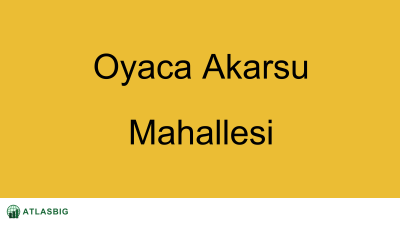 Oyaca Akarsu Mahallesi Haritası Thumbnail