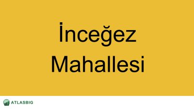 İnceğez Mahallesi Haritası Thumbnail