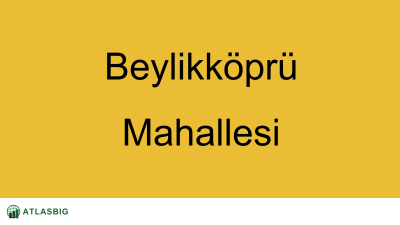 Beylikköprü Mahallesi Haritası Thumbnail
