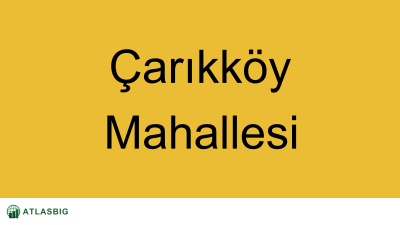 Çarıkköy Mahallesi Haritası Thumbnail
