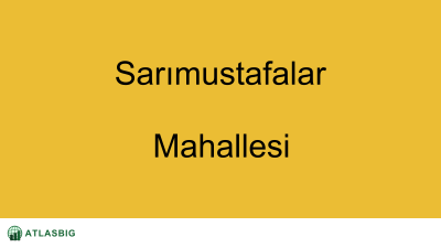 Sarımustafalar Mahallesi Haritası Thumbnail