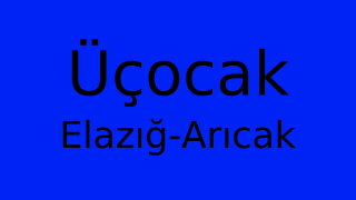 Üçocak, Arıcak, Elazığ Thumbnail