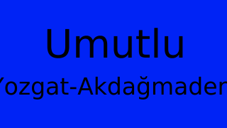 Umutlu, Akdağmadeni, Yozgat Thumbnail