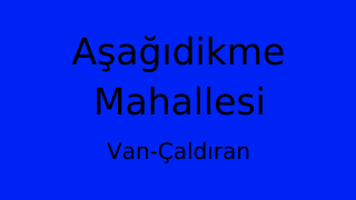 Aşağıdikme Mahallesi Thumbnail