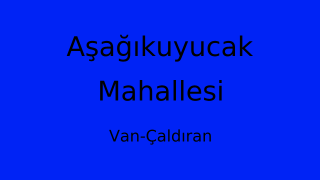 Aşağıkuyucak Mahallesi Thumbnail