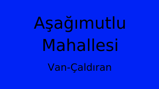 Aşağımutlu Mahallesi Thumbnail