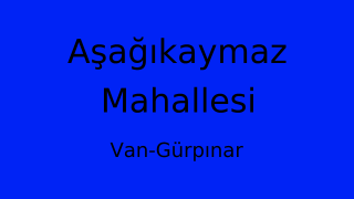 Aşağıkaymaz Mahallesi Thumbnail