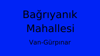 Bağrıyanık Mahallesi Thumbnail